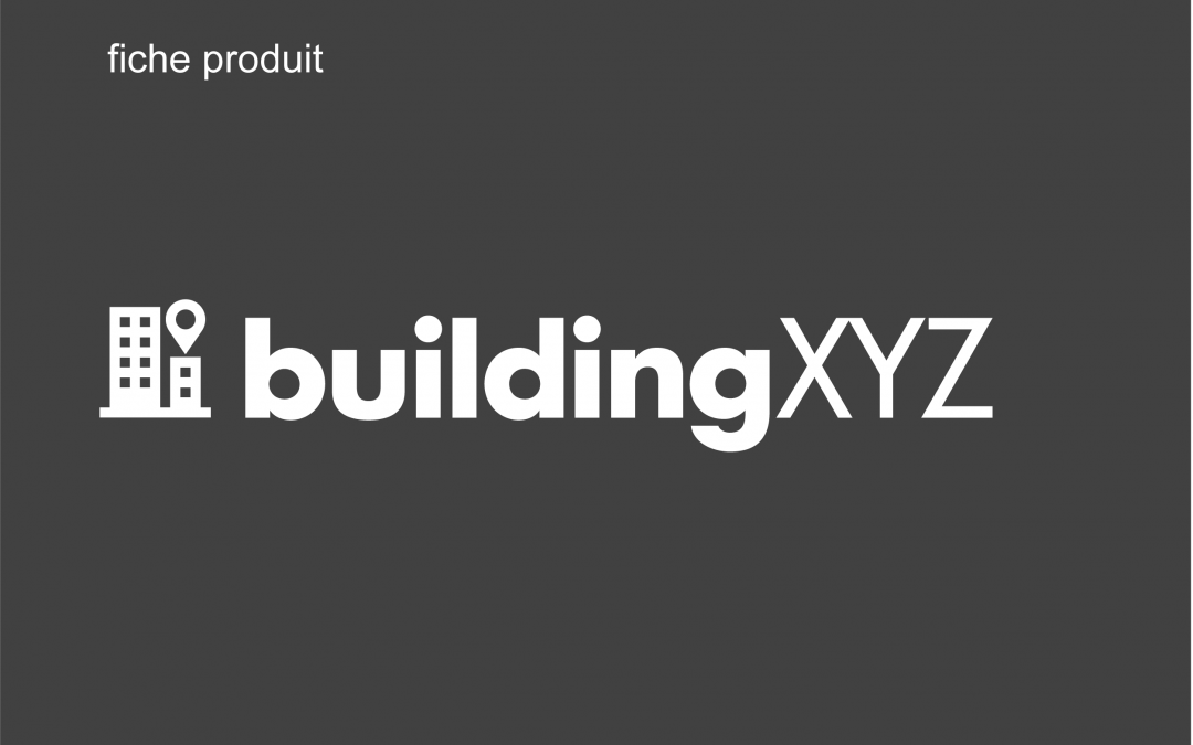 [fiche produit] buildingXYZ
