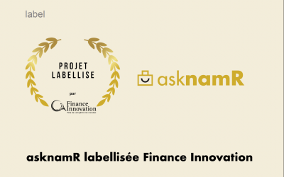 Notre plateforme asknamR remporte le label Finance Innovation