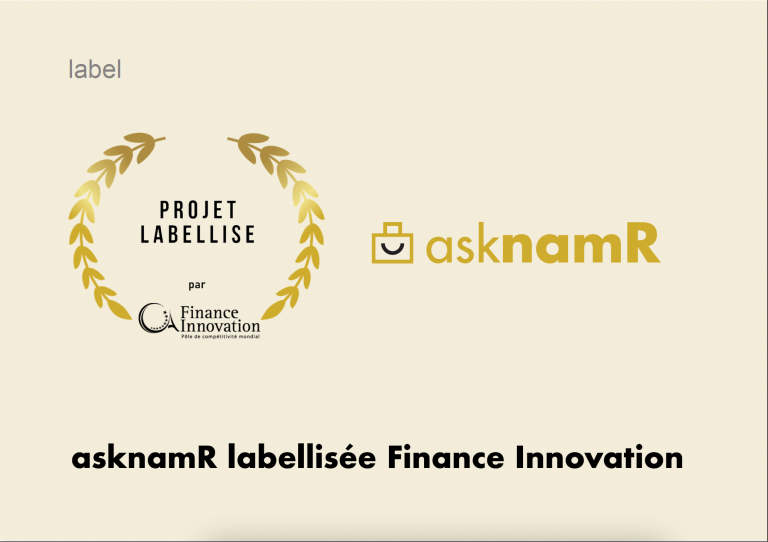 Notre plateforme asknamR remporte le label Finance Innovation